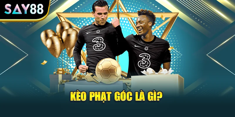 Kèo phạt góc là gì?
