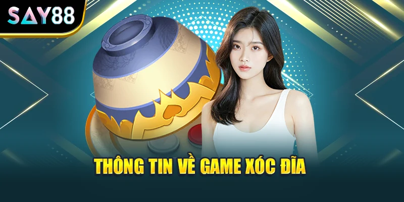 Thông tin về game xóc đĩa